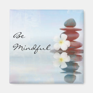 "Var den Mindful" Zenstenmagneten Magnet