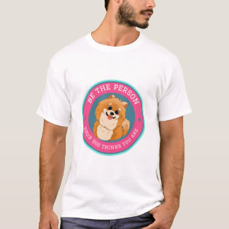 Var den person din hund tror att du är t shirt