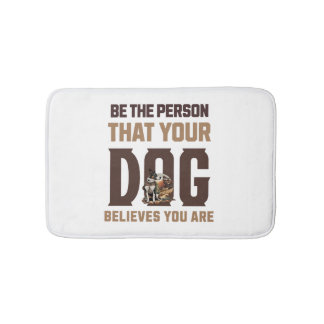Var den person som du är i hund tro badrumsmatta