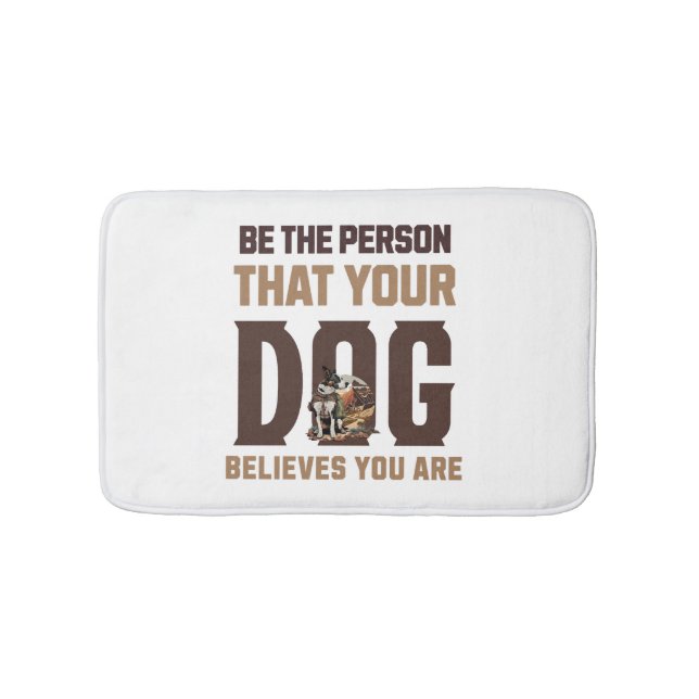 Var den person som du är i hund tro badrumsmatta (Framsidan)