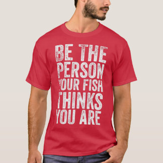 Var den som du tror att du är t shirt