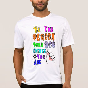 Var den som du tycker att Hund är trevlig T Shirt