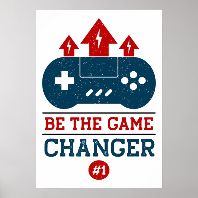Var den som förändrar spelet #1 Gaming Poster (Framsidan)