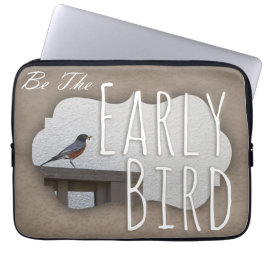Var den tidiga fågeln motiverande foto laptop sleeve