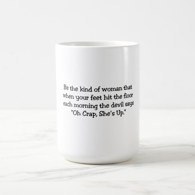 Var den typen av kvinna...MUGG! Kaffemugg (Center)