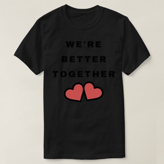 Var det bättre att kombinera Cute Valentines day D T Shirt (Design framsida)