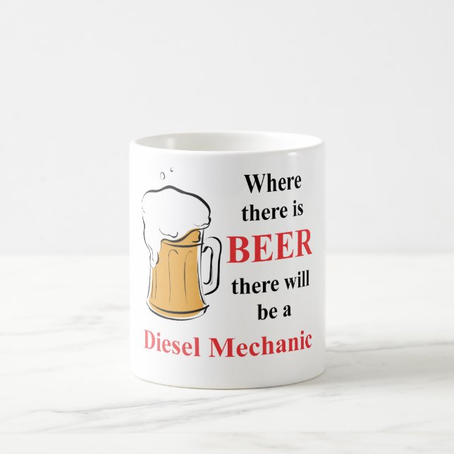 Var det finns öl - diesel- mekaniker kaffemugg (Center)