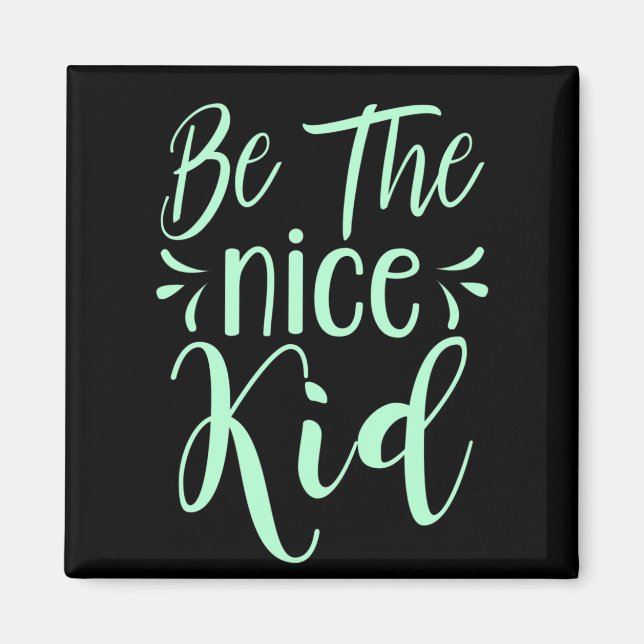 Var det positiva Nicebudskapet i Mint-Grönten Magnet (Framsidan)
