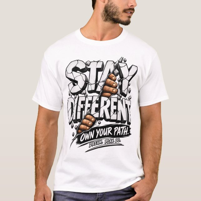 Var Different Äg Din Väg Motivations T-Shirt (Framsida)