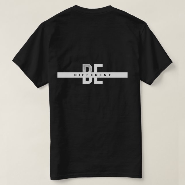 Var Different | Motiverande Typsnitts-T-Shirt T Shirt (Design baksida)