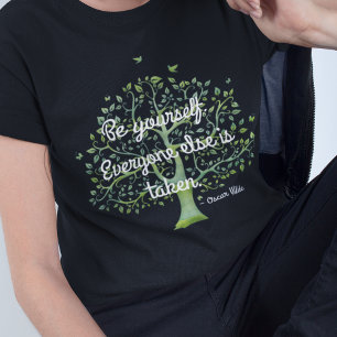 "Var dig själv. Alla andra tas" citat T Shirt
