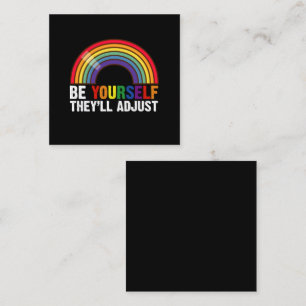 Var dig själv, de anpassar sig HBTQ regnbåge HBTQ- Fyrkantigt Visitkort