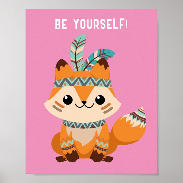 "VAR DIG SJÄLV!" Indiskt fox, Rosa eller Ditt medd Poster (Framsidan)
