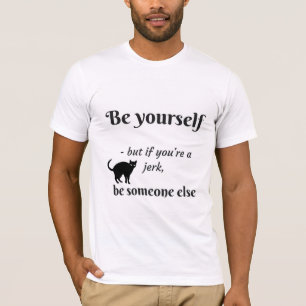 Var dig själv någon annan rolig manar-tröja t shirt