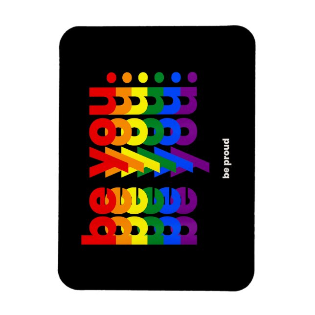 Var dig själv Var stolt HBTQ Pride Regnbåge Lesbis Magnet (Vertikal)