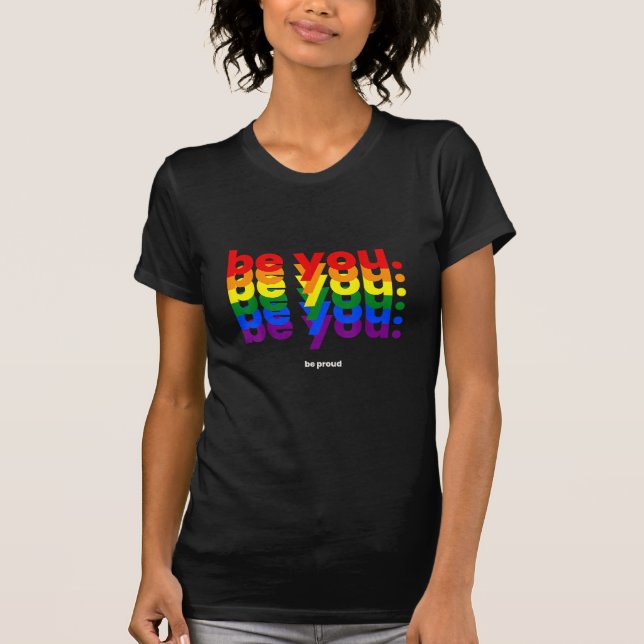 Var dig själv Var stolt HBTQ Pride Regnbåge Lesbis T Shirt (Framsida)