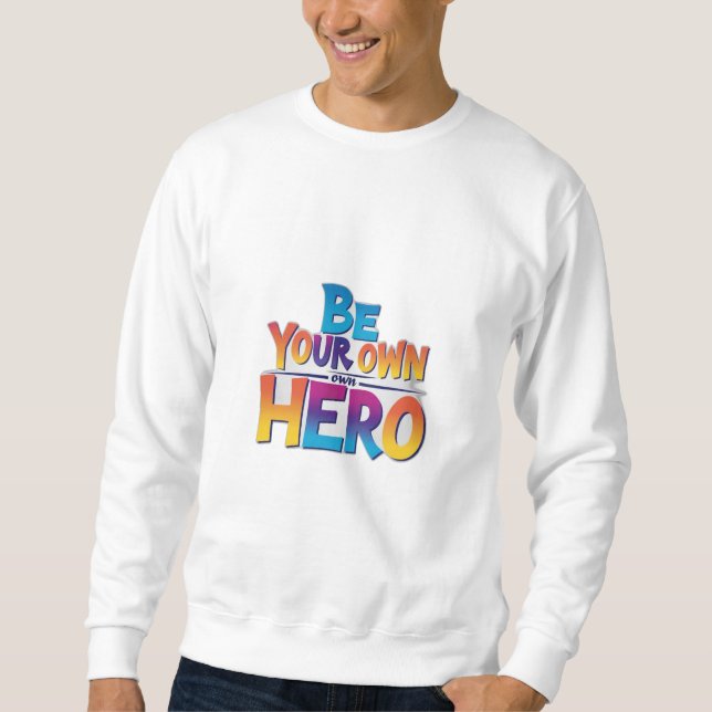 Var din egen Hero Lång Ärmad Tröja (Framsida)