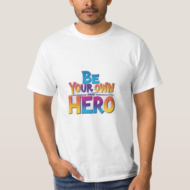 Var din egen Hero T Shirt (Framsida)