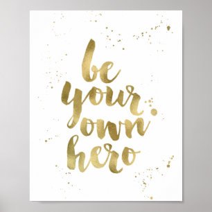 Var din egen Hero Utskrift av guldblomma Poster
