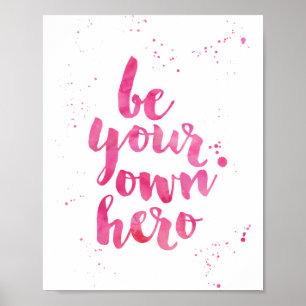 Var din egen Hero Utskrift av Rosa vattenfärgsfä Poster