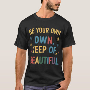 Var din egen skötare t shirt