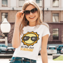 Var din egen solljus T-Shirt