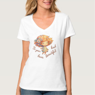 "Var din egen vackra" Blommigt flicka V-Nacke T Shirt