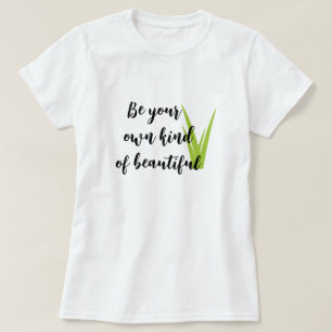 Var din egen vackra teve, bra att säga t shirt