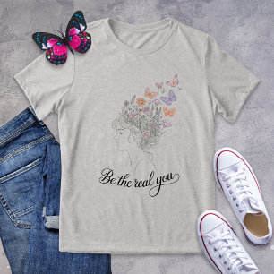 Var din riktiga Blommigt-konst. T Shirt