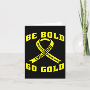 Var djärv, gå till Guld Gult om barncancer Kort