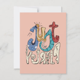 Var djärv, må du vara: Var bara dig själv - Self K Vykort