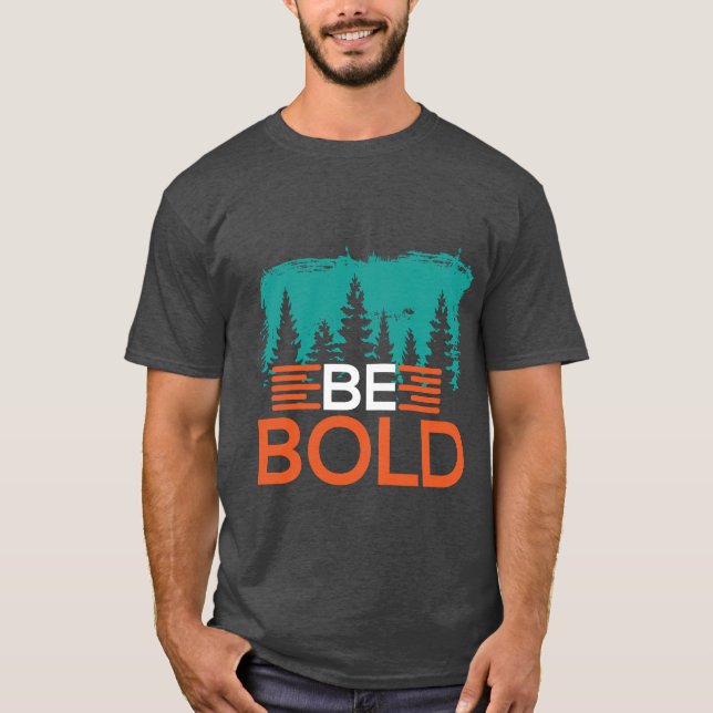 Var djärv t shirt (Framsida)