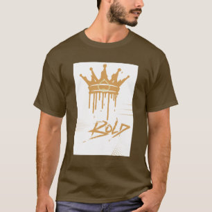 Var djärv t shirt