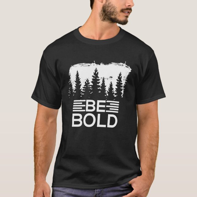 Var djärv t shirt (Framsida)