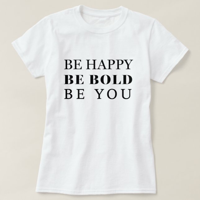 Var djärv tee shirt (Design framsida)
