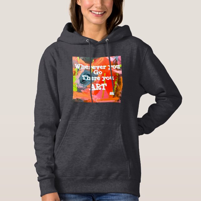 “Var du än går så är du konst”-tröja original  T Shirt (Framsida)