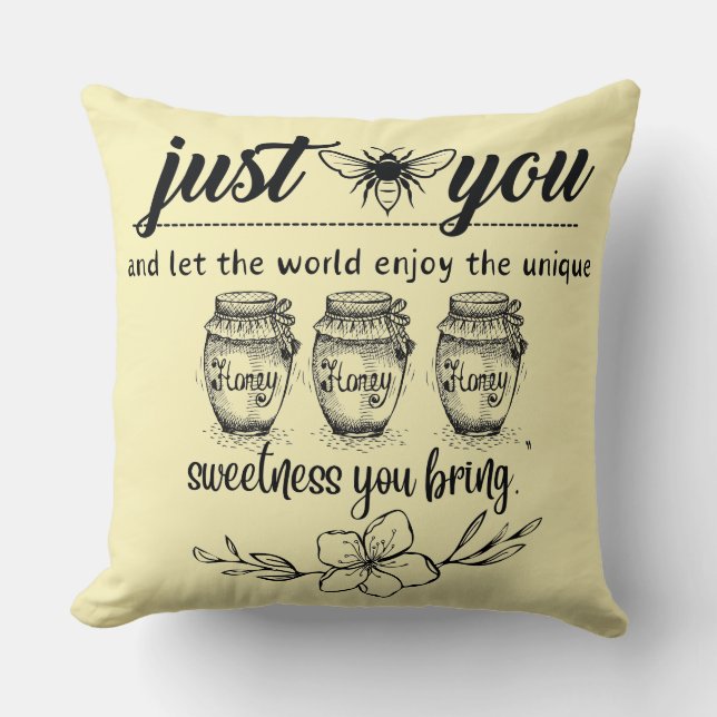 Var du och låt världen glädjas åt din söthet kudde (Framsida)