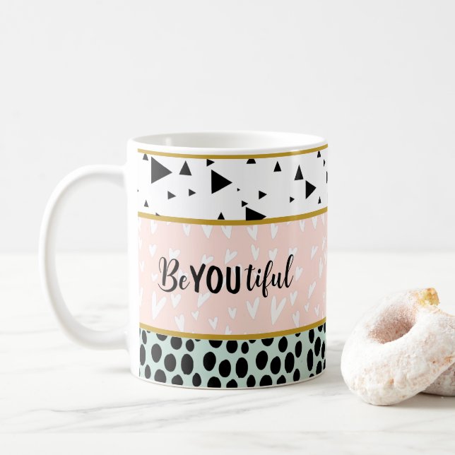 Var Du vacker Geometrisk Inspirerande gåva mamma Kaffemugg (Med munk)