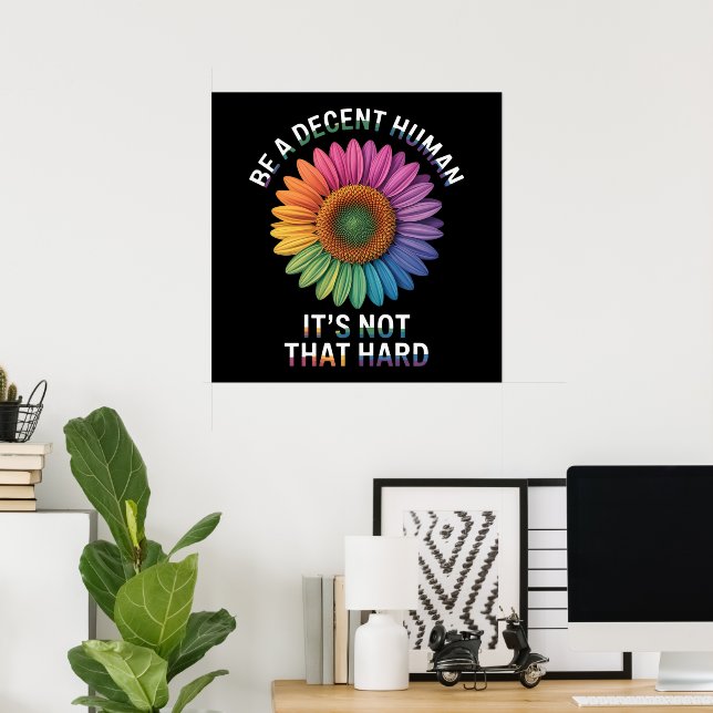 Var en anständig människa, det är inte så svårt poster (Hemmakontoret)