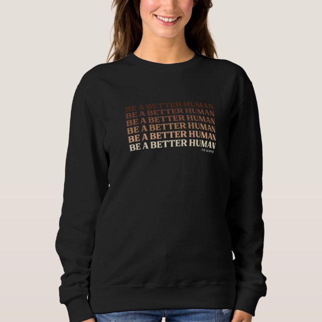 Var en bättre mänsklig mångfald t shirt (Framsida)