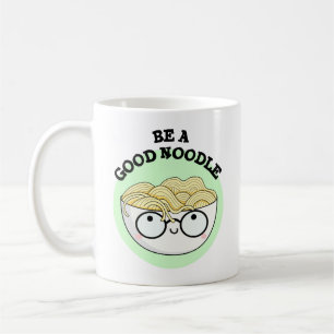 Var en Bra Noodle Funny Bowl av Noodle Pun Kaffemugg