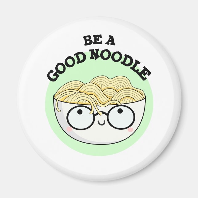 Var en Bra Noodle Funny Bowl av Noodle Pun Magnet (Framsidan)