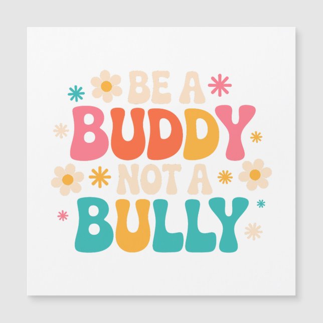 Var en Buddy, inte en Bully - Anti-Bullying Blommi (Framsida)