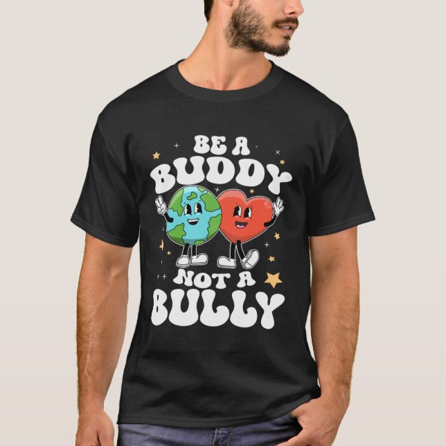Var en Buddy, inte en hellärartyp. T Shirt (Framsida)