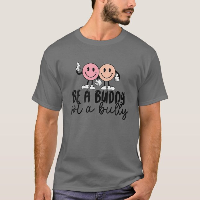 Var en buddy, inte en helt anti-Bulling Smile Ansi T Shirt (Framsida)