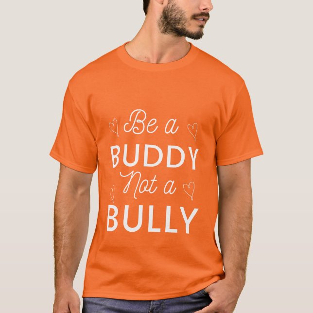 Var en buddy, inte en helt antimobbande Orange T Shirt (Framsida)