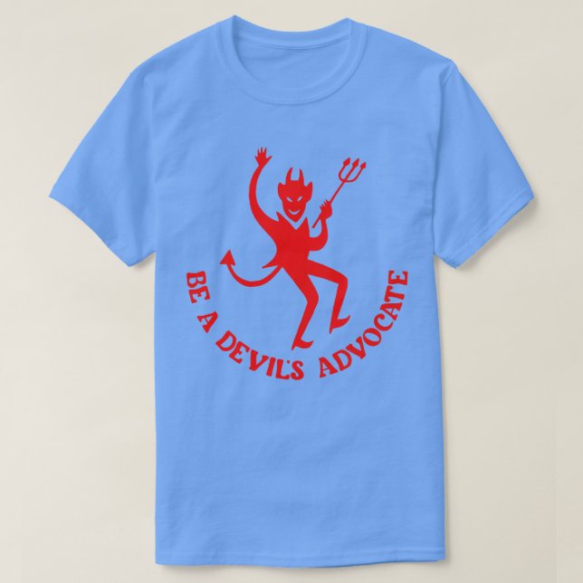 Var en Djävulen-advokat T Shirt (Design framsida)