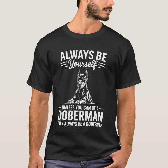 Var en dobermann rolig dobermann t shirt (Framsida)