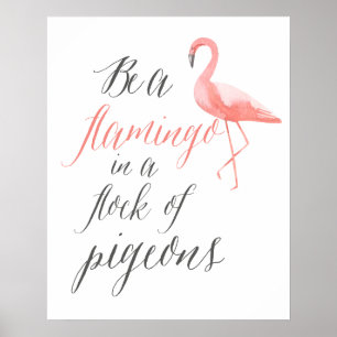 Var en flamingo   Flingingo-utskrift   Väggkonstha Poster