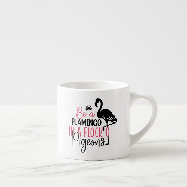 Var en flamingo i en flock duvor espressomugg (Höger)